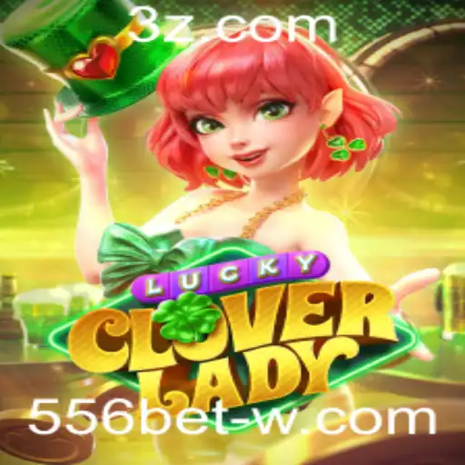 Explorando o Mundo de LuckyCloverLady e as Regras do Jogo 556bet