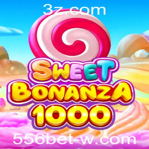 SweetBonanza1000: Descubra o Jogo do Momento com a 556bet